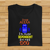 Sorry Alexa, I'm more dependent on my Dog