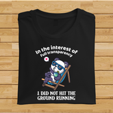 In the interest of full transparency, I did not hit the ground running