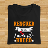 Rescued is my favourite Breed