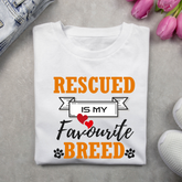 Rescued is my favourite Breed