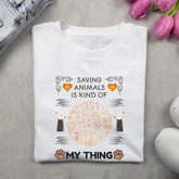 Saving Animals is kind of my Thing