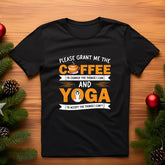 open lay black coffee lovers and yoga t shirt grant me