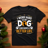 open lay black dog lovers t shirt my dog can have a better life