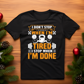 I Don’t Stop when I'm Tired, I Stop when I'm Done