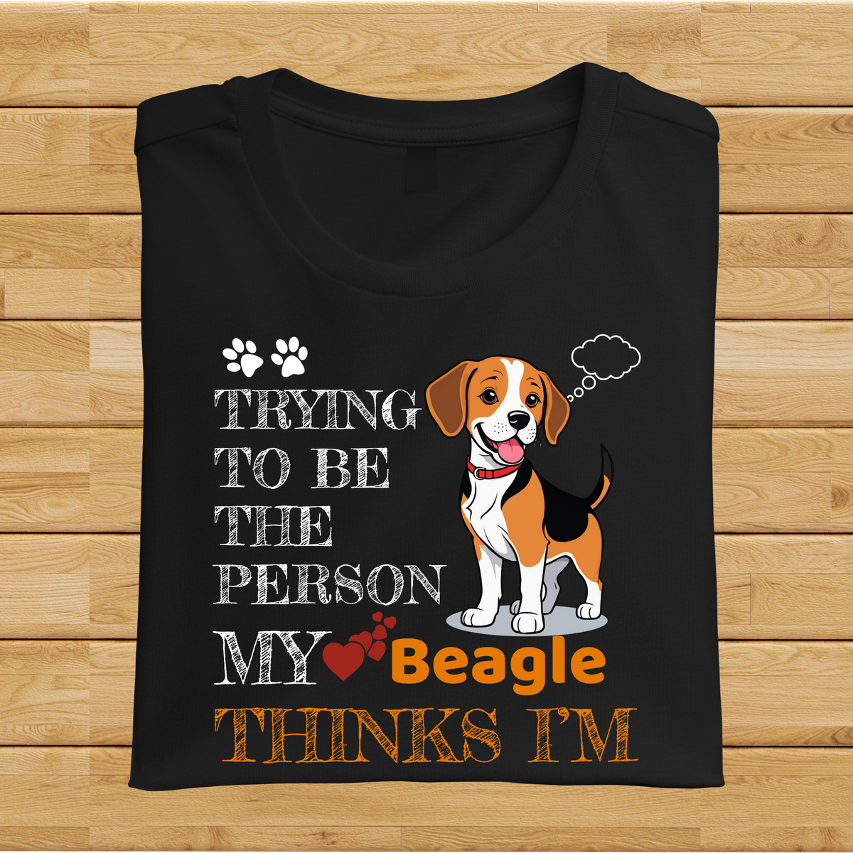 Trying to be the person my Beagle thinks I am
