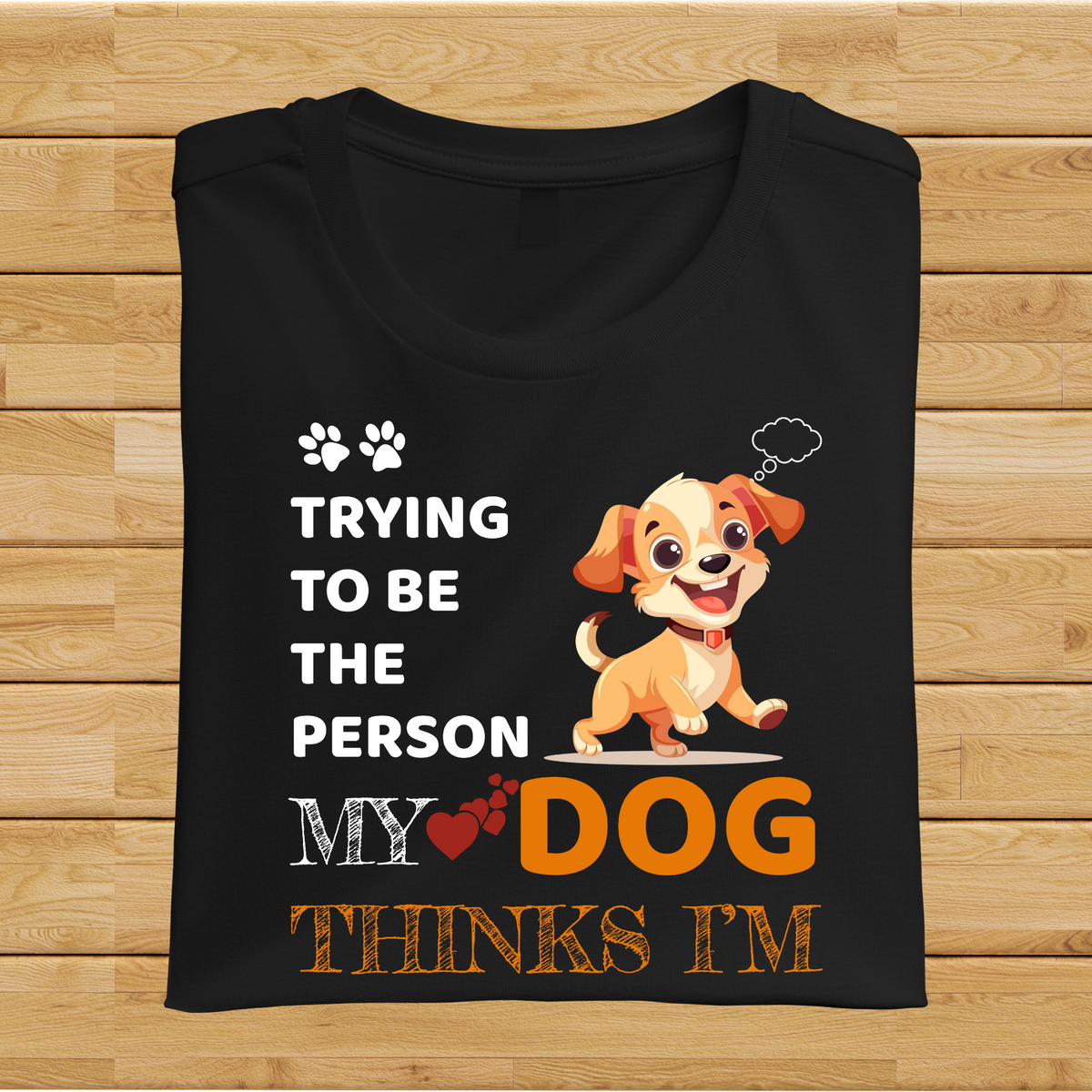 Trying to be the person my Dog thinks I am