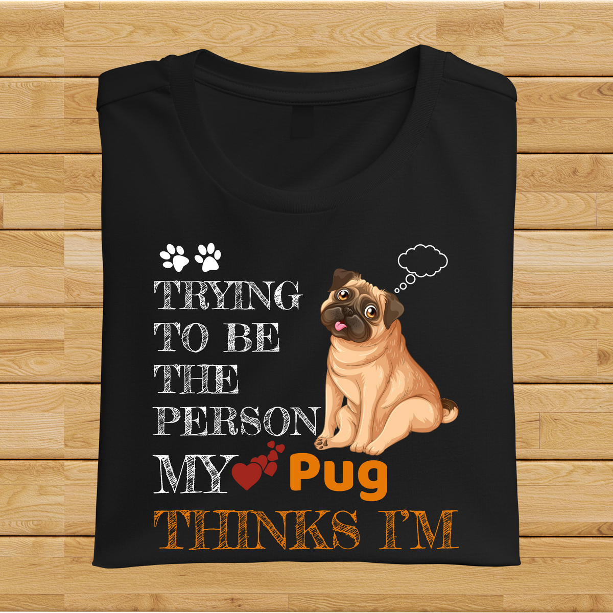 Trying to be the person my Pug thinks I am