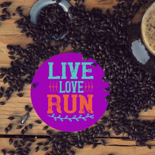 Wooden Round Coaster for Runners motivation with caption as "Live Love Run"