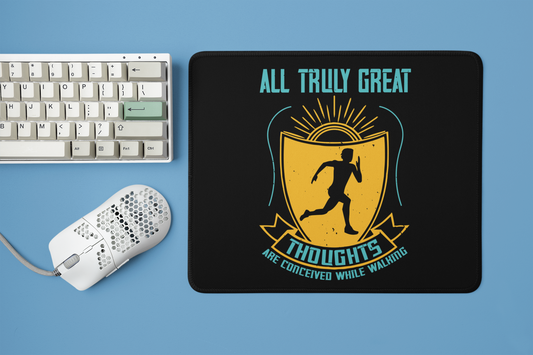 Designer Square Mouse Pad with "All truly great thoughts are conceived while walking" Text Design - Stylish Desk Accessories