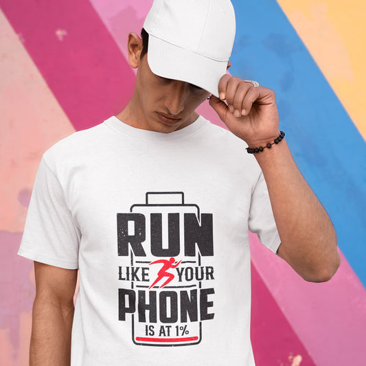 Run like your phone is at 1% - T Shirts