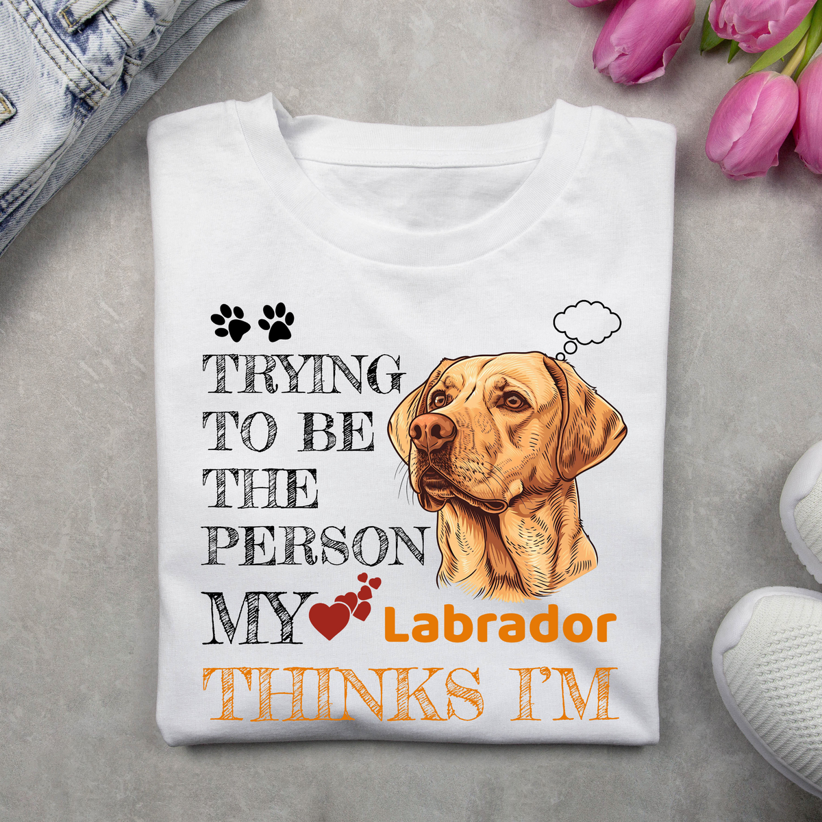 Trying to be the person my Labrador thinks I am